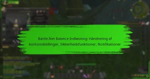 Battle.Net Balance Indløsning: Håndtering af kontoindstillinger, Sikkerhedsfunktioner, Notifikationer