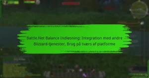 Battle.Net Balance Indløsning: Integration med andre Blizzard-tjenester, Brug på tværs af platforme