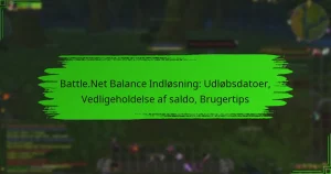 Battle.Net Balance Indløsning: Udløbsdatoer, Vedligeholdelse af saldo, Brugertips