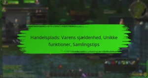 Handelsplads: Varens sjældenhed, Unikke funktioner, Samlingstips