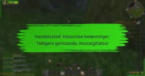 Handelssted: Historiske belønninger, Tidligere genstande, Nostalgifaktor