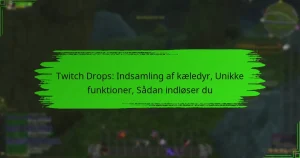 Twitch Drops: Indsamling af kæledyr, Unikke funktioner, Sådan indløser du