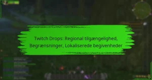 Twitch Drops: Regional tilgængelighed, Begrænsninger, Lokaliserede begivenheder