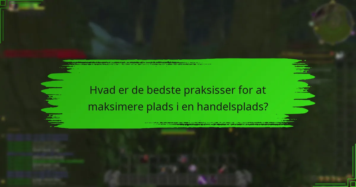 Hvordan kan jeg organisere min handelsplads effektivt?