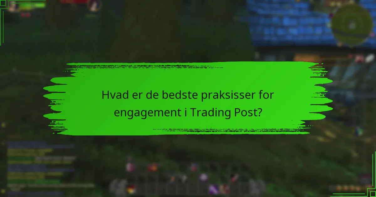Hvordan kan spillere effektivt tjene belønninger gennem Trading Post?