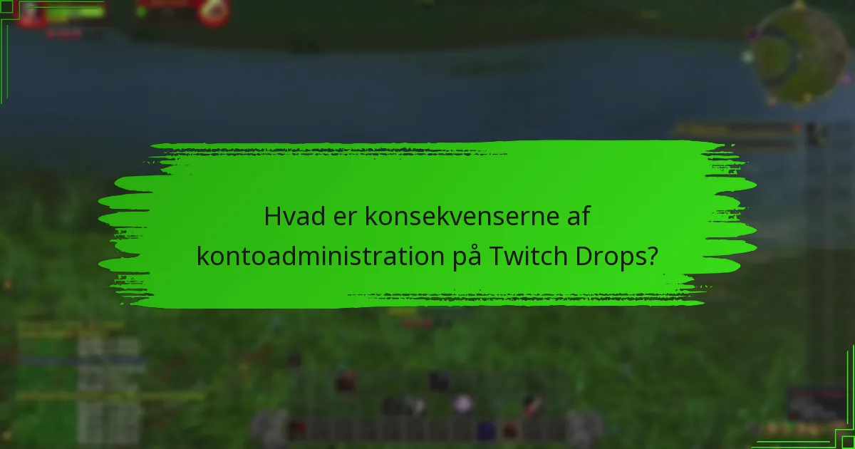 Hvad er almindelige linkproblemer med Twitch-konti?