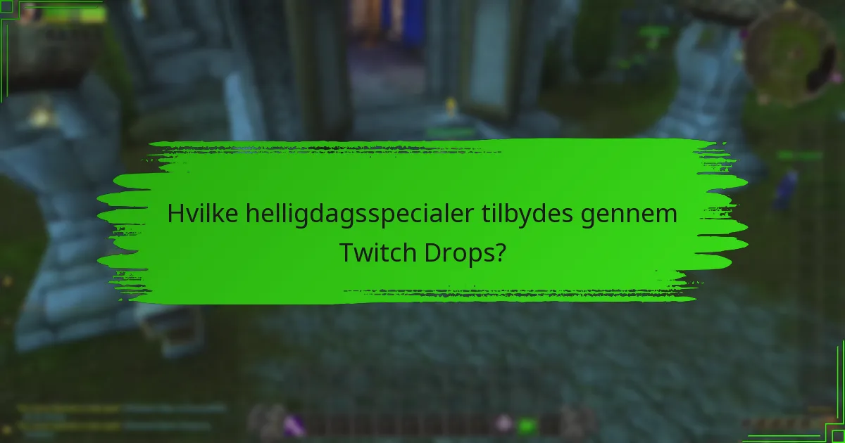Hvilke tematiserede belønninger kan du optjene under Twitch Drops?