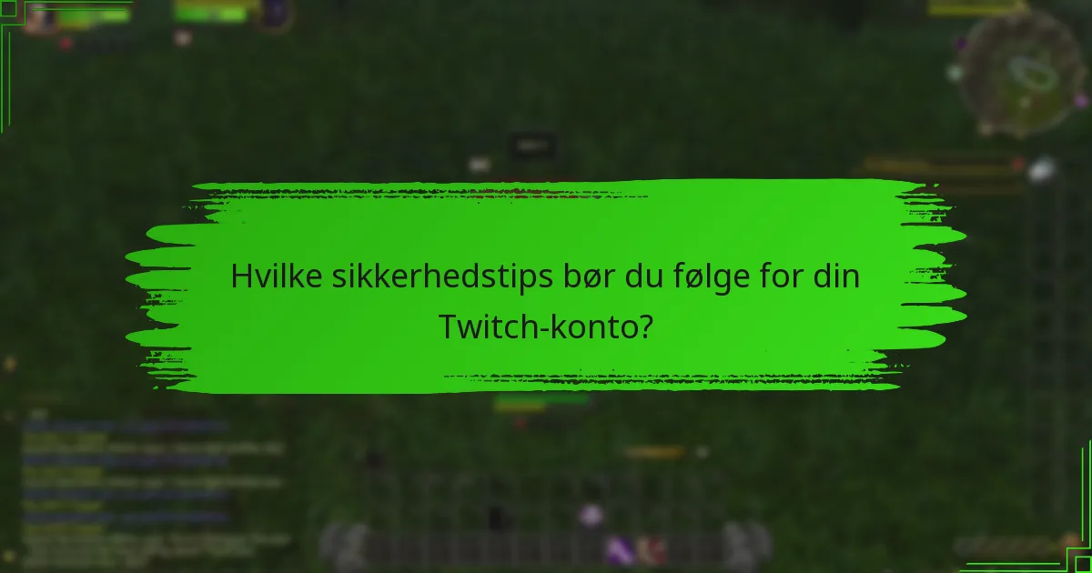 Hvad er konsekvenserne af kontoadministration på Twitch Drops?