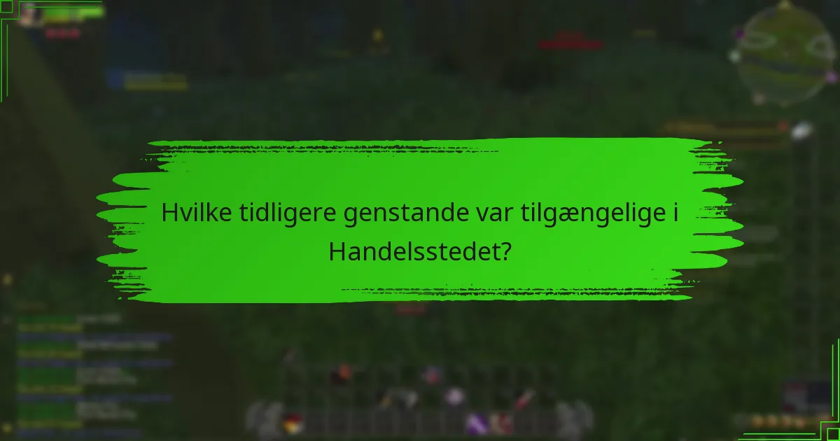 Hvad er sammenligningerne mellem tidligere og nuværende Handelssted-tilbud?