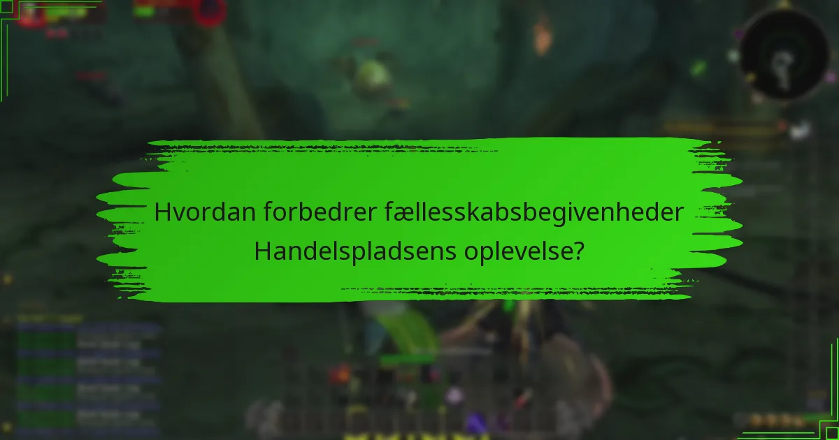 Hvilke ressourcer er tilgængelige for deltagere i Handelspladsen?